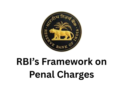 RBI’s Framework on Penal Charges: A Move Towards Fair Lending